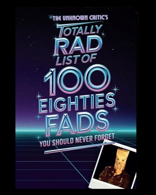 Totally Rad List of 100 Eighties Fads